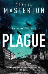 Icon image Plague: A pulse-pounding fight for survival