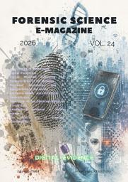 Icon image Forensic Science E-Magazine: August Issue (Vol 24)