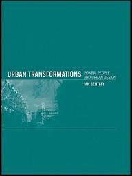 Icon image Urban Transformations: Power, People and Urban Design
