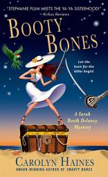 Icon image Booty Bones: A Sarah Booth Delaney Mystery