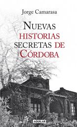 Icon image Nuevas historias secretas de Córdoba