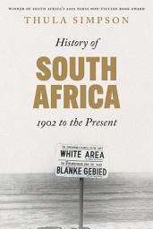 Icon image History of South Africa: From 1902 to the Present