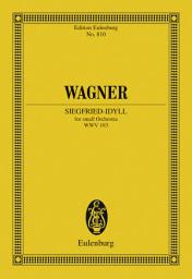 Icon image Siegfried-Idyll: WWV 103