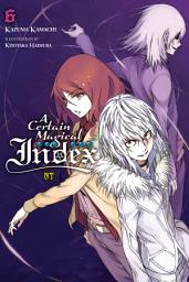 Icon image A Certain Magical Index NT, Vol. 6 (light novel)
