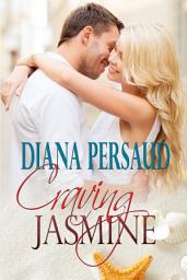 Icon image Craving Jasmine: A Steamy Contemporary Sports Romance Novel