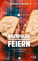 Icon image Nachfolge feiern: Geistliche Übungen neu entdeckt