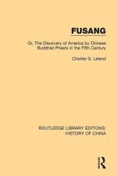 Icon image Fusang: Or, The discovery of America by Chinese Buddhist Priests in the Fifth Century