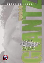 Icon image Obras reunidas IV. Ensayos sobre literatura mexicana del siglo XX