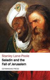 Icon image Saladin and the Fall of Jerusalem
