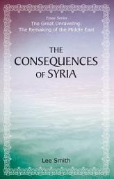 Icon image The Consequences of Syria