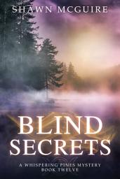 Icon image Blind Secrets: A Whispering Pines Mystery, Book 12