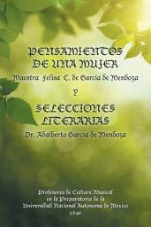 Icon image Pensamientos De Una Mujer Y Selecciones Literarias.