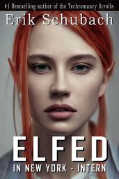 Icon image Elfed In New York: Intern