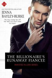 Icon image The Billionaire's Runaway Fiancée