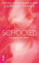 Icon image Schooled: The Mastered Series