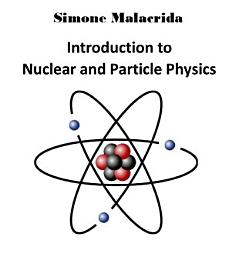 Icon image Introduction to Nuclear and Particle Physics