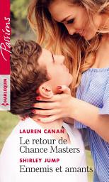 Icon image Le retour de Chance Masters - Ennemis et amants