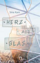 Icon image Herz aus Glas: Liebesroman