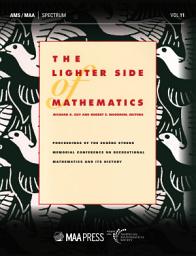 Icon image The Lighter Side of Mathematics: Proceedings of the Eugene Strens Memorial Conference on Recreational Mathematics and Its History