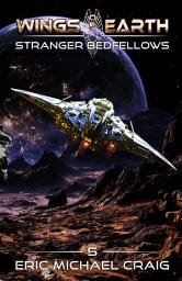 Icon image Wings of Earth - Stranger Bedfellows: A Smart Space Opera