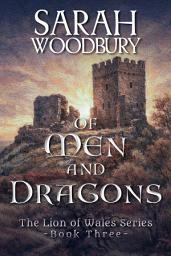 Icon image Of Men and Dragons (The Lion of Wales Series Book 3)