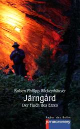Icon image JÄRNGÅRD: Der Fluch des Erzes