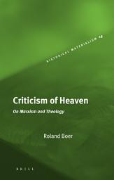 Icon image Criticism of Heaven: On Marxism and Theology