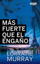 Icon image Más fuerte que el engaño