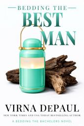 Icon image Bedding the Best Man: A Second-Chance Wedding Romance