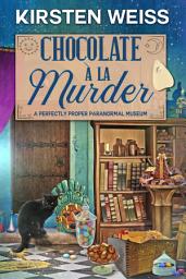 Icon image Chocolate a'la Murder: A Perfectly Proper Cozy Mystery