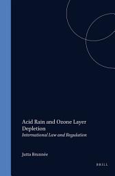 Icon image Acid Rain and Ozone Layer Depletion: International Law and Regulation