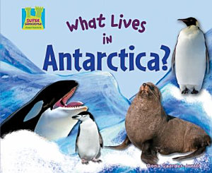 Icon image What Lives in Antarctica?