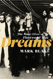 Icon image Dreams: The Many Lives of Fleetwood Mac