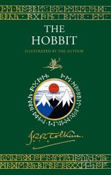 Icon image The Hobbit Illustrated by the Author: Illustrated by J.R.R. Tolkien
