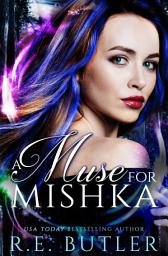 Icon image A Muse for Mishka (Wiccan-Were-Bear Book Twelve)