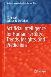 Icon image Artificial Intelligence for Human Fertility: Trends, Insights, and Predictions