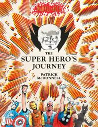Icon image The Super Hero's Journey