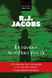 Icon image Et soudain tu n'étais plus là