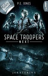 Icon image Space Troopers Next - Folge 6: Jekaterina: Science Fiction