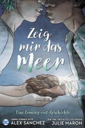 Icon image Zeig mir das Meer - Eine Coming-out-Geschichte