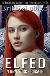 Icon image Elfed In New York: Riicathi
