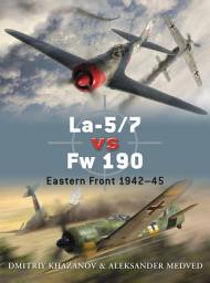 Icon image La-5/7 vs Fw 190: Eastern Front 194245