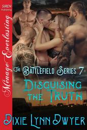 Icon image The Battlefield Series 7: Disguising the Truth
