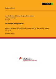 Icon image All Things Being Equal?: Recent Changes in the Distribution of Hours, Wages, and Incomes in West Germany