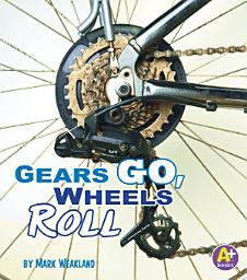 Icon image Gears Go, Wheels Roll