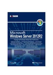 Icon image Microsoft Windows Server 2012R2: Pegangan Administrator Jaringan dan IT Professional