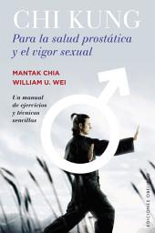 Icon image Chi Kung para la salud prostática y el vigor sexual