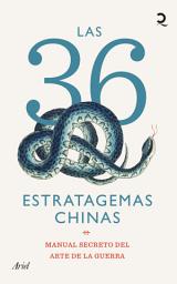 Icon image Las 36 estratagemas chinas: Manual secreto del arte de la guerra