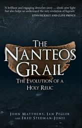 Icon image The Nanteos Grail: The Evolution of a Holy Relic