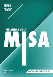 Icon image Metafísica de la Misa